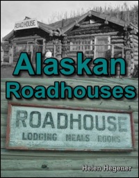 Alaskan Roadhouses